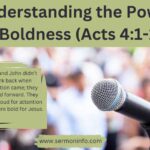 Understanding the Power of Boldness in Acts 4:1-11