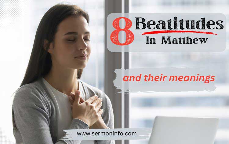 8 Beatitudes in Matthew and Their Meanings