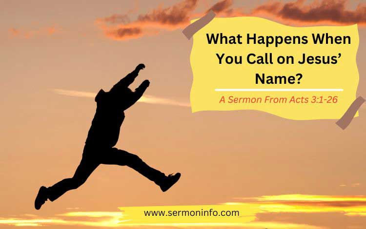 What Happens When You Call on Jesus' Name in Acts 3:1-26?